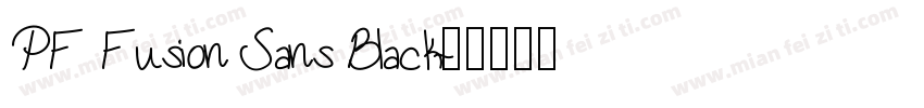 PF Fusion Sans Black字体转换